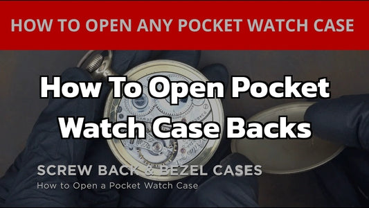 How to Open Pocket Watch Case Backs: For Rolex, Bulova, and More