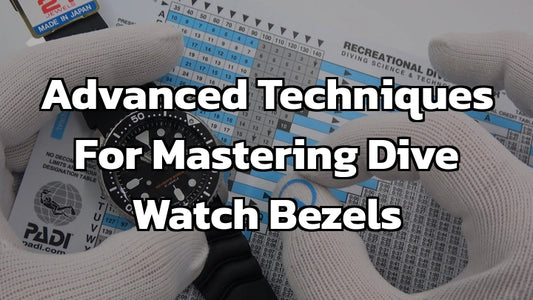 Advanced Techniques for Mastering Dive Watch Bezels: A Comprehensive Guide