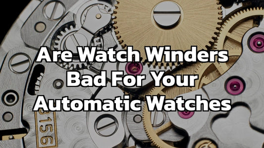 Are Watch Winders Bad for Your Automatic Watches: Debunking Myths in 2024