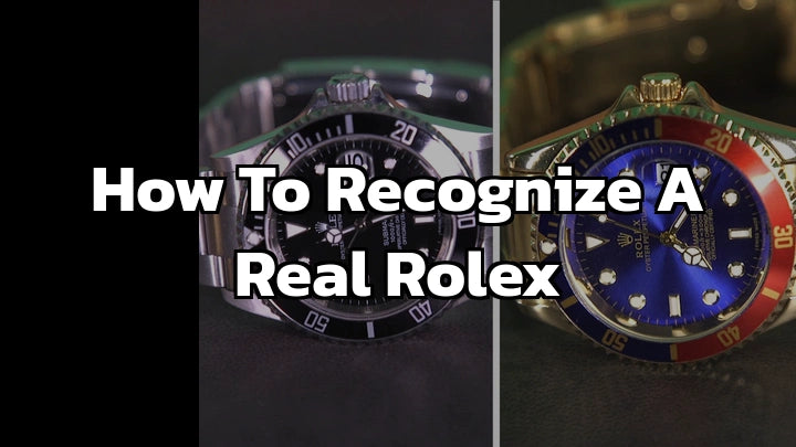 How to Recognize a Real Rolex: The Ultimate Guide in 2024