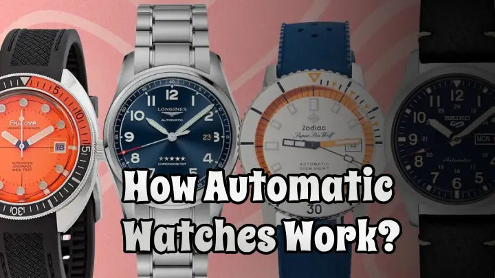 How Automatic Watches Work: A Timeless Marvel of Mechanics and Motion